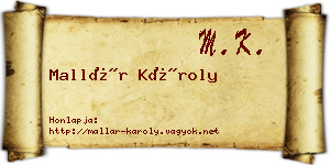 Mallár Károly névjegykártya